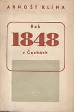 Klíma: Rok 1848 v Čechách, 1949