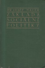 Macek: Základy sociální politiky. I, Úkoly a zásady, 1925