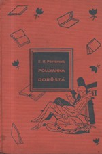 Porter: Pollyanna dorůstá : Kniha radosti, 1930