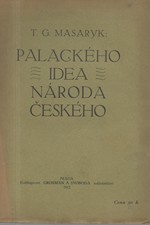 Masaryk: Palackého idea národa českého, 1912