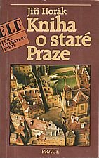 Horák: Kniha o staré Praze, 1989