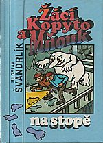 Švandrlík: Žáci Kopyto a Mňouk na stopě, 1992