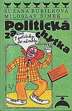 Bubílková: Politická záchytka, aneb, S politiky do němoty, 1999