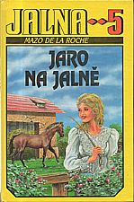 De la Roche: Jalna  5: Jaro na Jalně, 1992