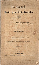 Jiříček: Po stopách Boží prozřetelnosti, 1909