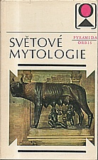 Kulcsárová: Světové mytologie, 1973