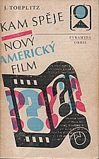 Toeplitz: Kam spěje nový americký film, 1977