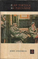 Steinbeck: Pláň Tortilla ;  Na Plechárně, 1979