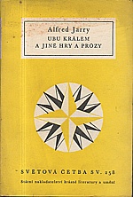 Jarry: Ubu králem a jiné hry a prózy, 1961
