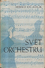 Očadlík: Svět orchestru : Průvodce tvorbou orchestrální : Klasikové a romantikové, 1942