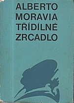 Moravia: Třídílné zrcadlo, 1967