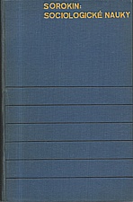 Sorokin: Sociologické nauky přítomnosti, 1936