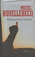Houellebecq: Elementární částice, 2007