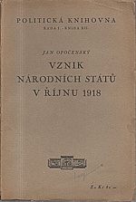 Opočenský: Vznik národních států v říjnu 1918, 1927