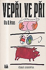 Kraus: Vepři ve při, 1993