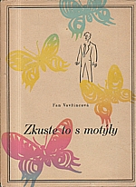Vavřincová: Zkuste to s motýly, 1942