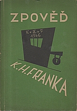 Frank: Zpověd K. H. Franka podle vlastních výpovědí v době vazby u krajského soudu trestního na Pankráci, 1946