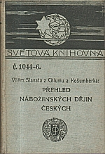 Slavata z Chlumu a Košumberka: Přehled náboženských dějin českých, 1912