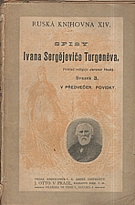 Turgenev: V předvečer ; První láska ; Šlechtické hnízdo, 1897