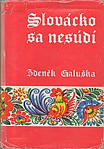Galuška: Slovácko sa nesúdí, 1972