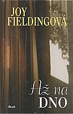 Fielding: Až na dno, 2005
