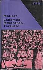 Moliere: Lakomec ; Misantrop ; Tartuffe, 1966