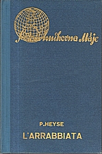 Heyse: L'Arrabbiata, 1938