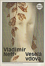 Neff: Veselá vdova, 1988