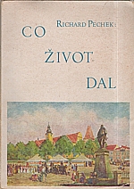 Pechek: Co život dal, 1946