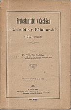Kryštůfek: Protestantství v Čechách až do bitvy Bělohorské, 1906