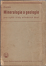 Daněk: Mineralogie a geologie pro vyšší třídy středních škol, 1935