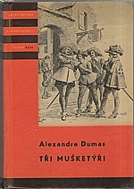 Dumas: Tři mušketýři. Díl II., 1958