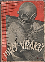 Kosina: Lovci vraků, 1939