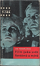 Pondělíček: Film jako svět fantómů a mýtů, 1964