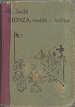 Jechl: Honza vodák - hrdina a Vašek, olympijští vítězové, 1936