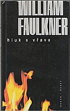 Faulkner: Hluk a vřava, 1997