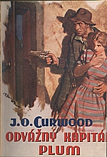 Curwood: Odvážný kapitán Plum, 1937