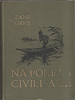 Grey: Na pokraji civilisace, 1926