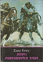 Grey: Jezdci purpurových stepí, 1992
