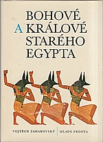 Zamarovský: Bohové a králové starého Egypta, 1979