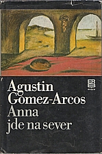 Gomez-Arcos: Anna jde na sever, 1980