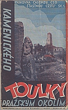 Kamenický: Kamenického toulky pražským okolím, 1936