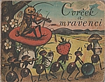 Novák: Cvrček a mravenci, 1956