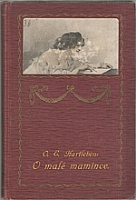 Hartleben: O malé mamince ; O římském malíři ; O dobráku Kurtovi ; Knihkupec Moric ; Pestrý pták, 1907
