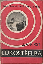 First: Lukostřelba, 1947