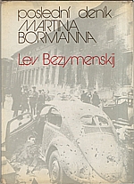 Bezymenskij: Poslední deník Martina Bormanna, 1976