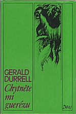 Durrell: Chytněte mi guerézu, 1977