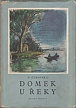 Čukovskij: Domek u řeky, 1950