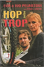 Pelant: Hop nebo trop, 2004