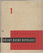 Trockij: Dějiny ruské revoluce : 1905-1917. Díl 1, Revoluce roku 1905, 1934